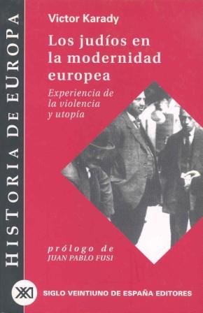 JUDIOS EN LA MODERNIDAD EUROPEA | 9788432310577 | KARADY, VICTOR
