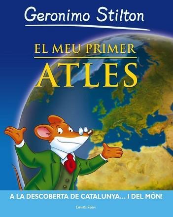 MEU PRIMER ATLES, EL | 9788499324937 | STILTON, GERONIMO