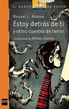 ESTOY DETRÁS DE TI | 9788467554298 | MANUEL L. ALONSO