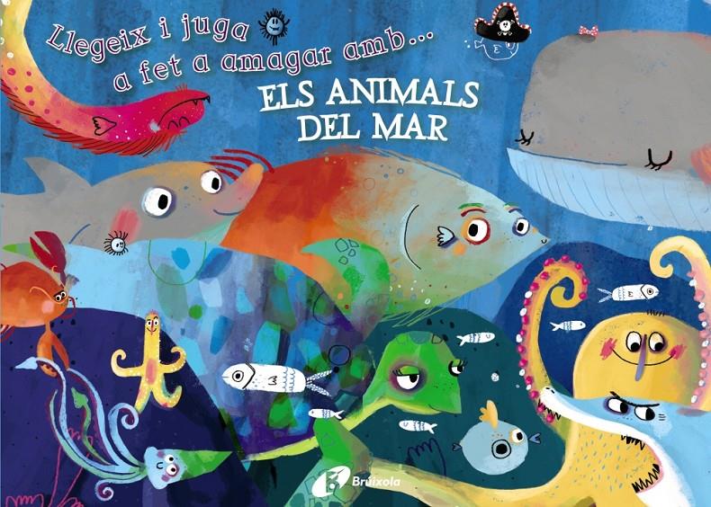 LLEGEIX I JUGA A FET A AMAGAR AMB... ELS ANIMALS DEL MAR | 9788499066226 | POITIER, ANTON