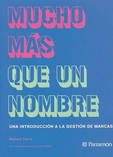MUCHO MÁS QUE UN NOMBRE | 9788434229082 | JONATHAN BALDWIN / MELISSA DAVIS