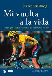 MI VUELTA A LA VIDA ( TAPA TOVA) | 9788478713530 | ARMSTRONG, LANCE