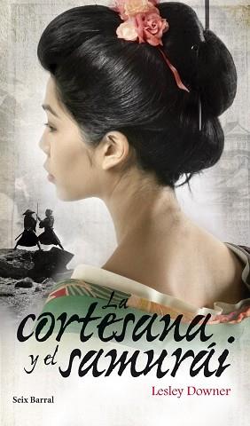 LA CORTESANA Y EL SAMURAI | 9788432209284 | DOWNER, LESLEY