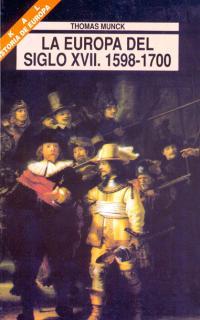 EUROPA DEL SIGLO XVII, 1598-1700, LA HISTORIA DE | 9788446004110 | MUNCK, THOMAS