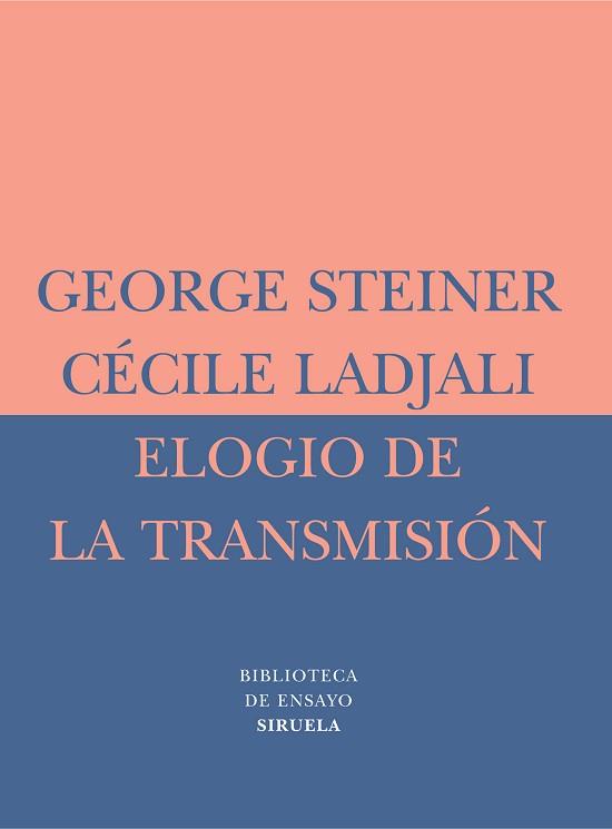 ELOGIO DE LA TRANSMISION : MAESTRO Y ALUMNO | 9788478448784 | STEIMER, GEORGE