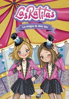 LAS RATITAS 10. LA MÀGIA ÉS DINS TEU | 9788413896861 | LAS RATITAS