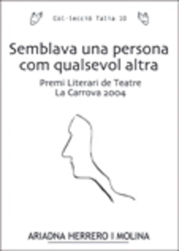 SEMBLAVA UNA PERSONA COM QUALSEVOL ALTRA | 9788497911887 | HERRERO I MOLINA, ARIADNA