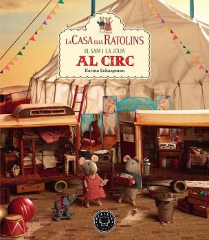 LA CASA DELS RATOLINS VOL. 5 AL CIRC | 9788417552558 | SCHAAPMAN, KARINA