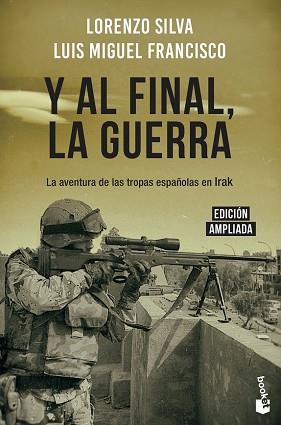Y AL FINAL, LA GUERRA | 9788408217831 | SILVA, LORENZO/FRANCISCO, LUIS MIGUEL