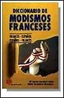 DICCIONARIO DE MODISMOS FRANCESES | 9788428322119 | LAVANANT ROBIN, M.T./ FERNANDEZ MONEDERO