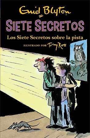 SIETE SECRETOS 4 - LOS SIETE SECRETOS SOBRE LA PISTA | 9788426142597 | BLYTON, ENID