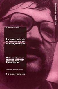 ANARQUIA DE LA IMAGINACION, LA | 9788449313264 | FASSBINDER, R. W.