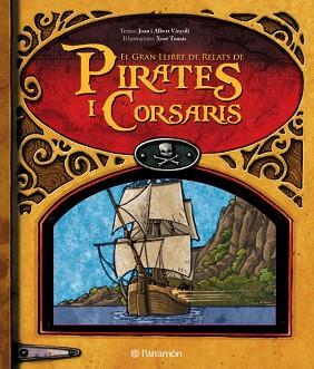 PIRATES I CORSARIS | 9788434235342 | VINYOLI, JOAN Y ALBERT/DÍAZ TOMÁS, XOSÉ