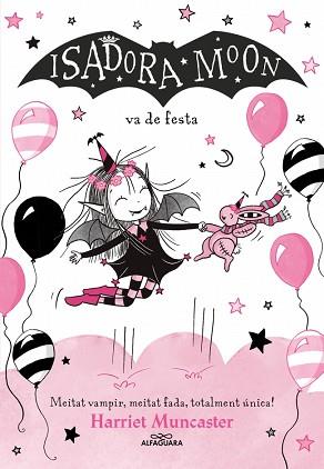 LA ISADORA MOON 15 - LA ISADORA MOON VA DE FESTA | 9791387741563 | MUNCASTER, HARRIET