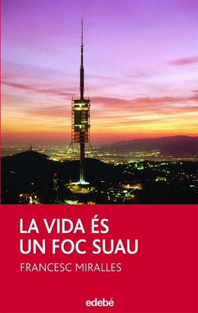 VIDA ES UN FOC SUAU, LA | 9788423683543 | MIRALLES, FRANCESC