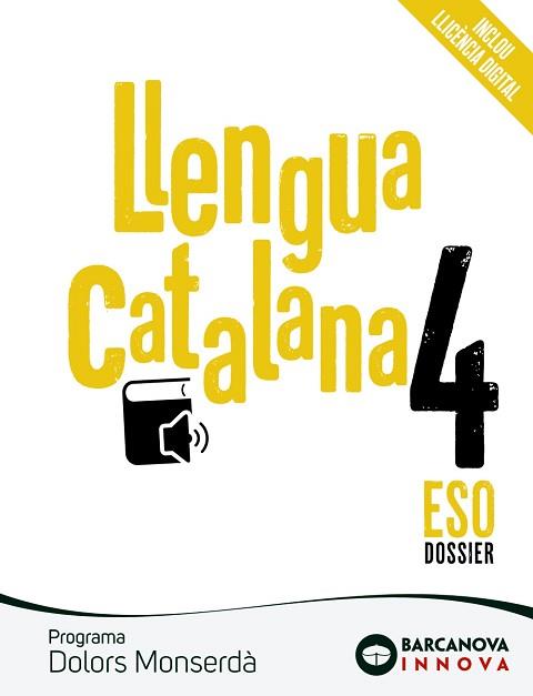 DOLORS MONSERDÀ 4 ESO. LLENGUA CATALANA | 9788448951597 | ROSELL, JOSEP/HOMS, LLUÍS/RICO, AGUSTINA