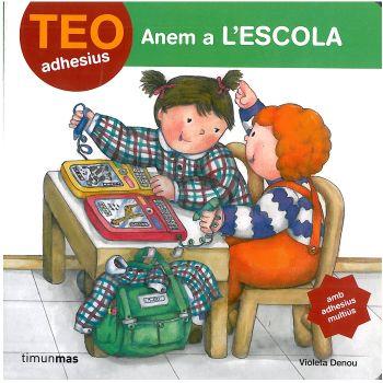 TEO ANEM A L´ESCOLA (ADHESIUS) | 9788408084792 | DENOU, VIOLETA