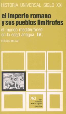 MUNDO MEDITERRANEO EN LA EDAD ANTIGUA.T.4.IMPERIO | 9788432301698 | MILLAR, FERGUS
