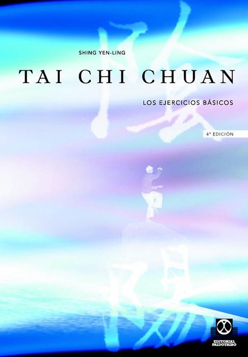 TAI CHI CHUAN; T.I - LOS EJERCICIOS BASICOS | 9788480192026 | YEN-LING, SHING