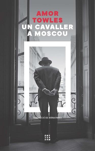 UN CAVALLER A MOSCOU | 9788419960399 | TOWLES, AMOR