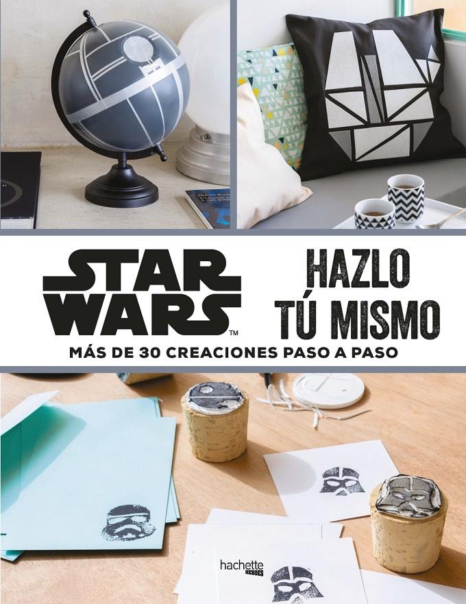 STAR WARS-HAZLO TÚ MISMO | 9788416857395 | PÉROL, MÉLANIE