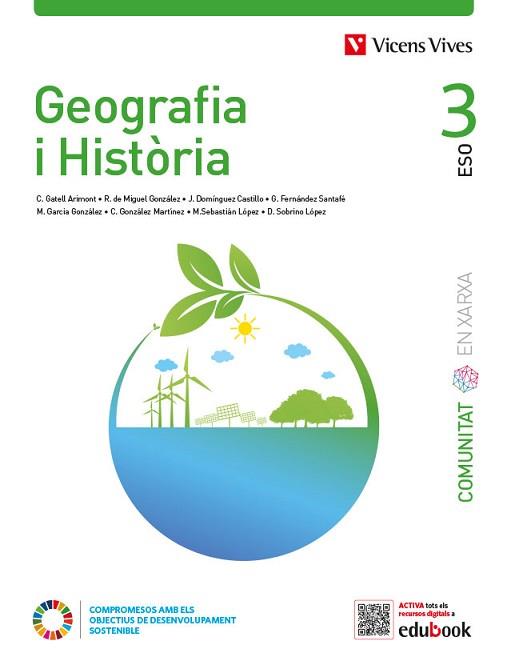 GEOGRAFIA I HISTORIA 3 (COMUNITAT EN XARXA) | 9788468285849 | DE MIGUEL GONZALEZ, RAFAEL/DOMINGUEZ CASTILLO, JESUS/FERNANDEZ SANTAFE, ANGELES/GARCIA GONZALEZ, MIR