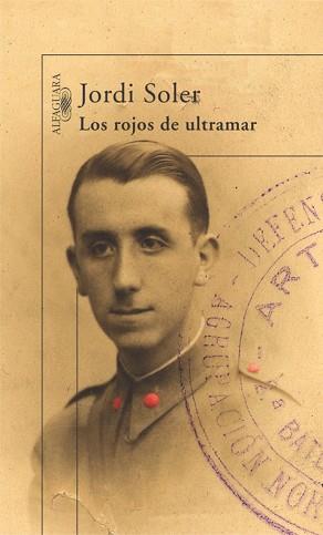 ROJOS DE ULTRAMAR, LOS | 9788420422916 | SOLER, JORDI (1964- )