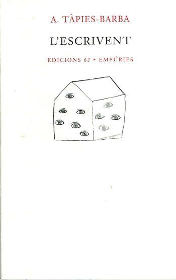 ESCRIVENT, L' | 9788429745368 | TAPIES, ANTONI