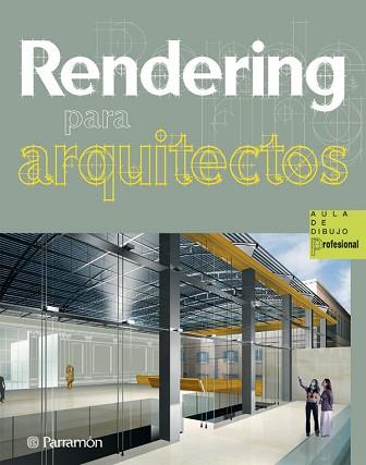 RENDERING PARA ARQUITECTOS | 9788434235601 | A.A.V.V.