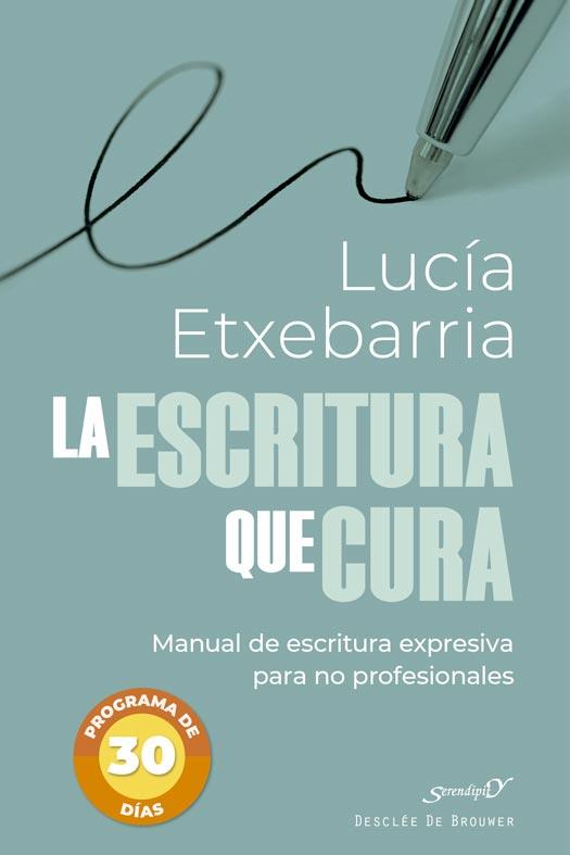 LA ESCRITURA QUE CURA | 9788433032621 | ETXEBARRIA, LUCIA