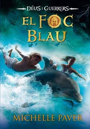 EL FOC BLAU (DEUS I GUERRERS 1) | 9788424652524 | PAVER, MICHELLE