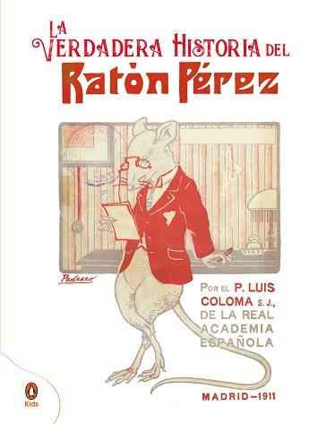 LA VERDADERA HISTORIA DEL RATÓN PÉREZ | 9788418817069 | COLOMA S. J., P. LUIS