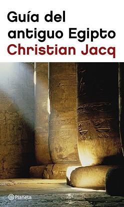 GUIA DEL ANTIGUO EGIPCIO | 9788408048077 | JACQ, CHRISTIAN