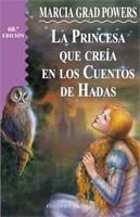 PRINCESA QUE CREIA EN CUENTOS DE HADAS | 9788477206231 | GRAD, MARCIA