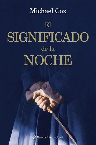 SIGNIFICADO DE LA NOCHE, EL | 9788408072027 | COX, MICHAEL
