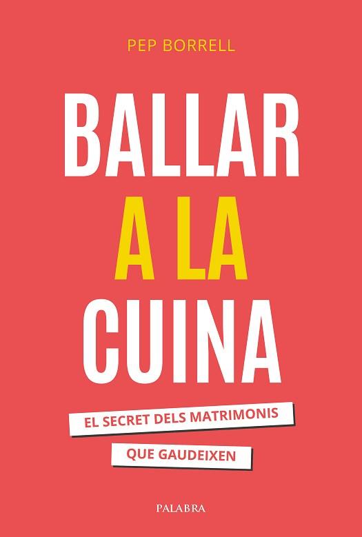 BALLAR A LA CUINA | 9788413684437 | BORRELL VILANOVA, PEP