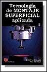 TECNOLOGIA DE MONTAJE SUPERFICIAL APLICADA | 9788428321013 | ROWLAND, BELANGIA