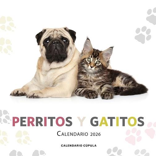 CALENDARIO PERRITOS Y GATITOS 2026 | 9788448044886 | AA. VV.