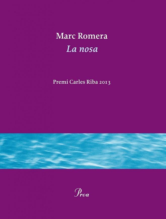 LA NOSA | 9788475884936 | MARC ROMERA ROCA