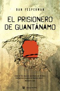 PRISIONERO DE GUANTANAMO, EL | 9788498671841 | FESPERMAN, DAN
