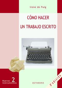 COMO HACER UN TRABAJO ESCRITO | 9788480630597 | PUIG  I OLIVER, IRENE DE