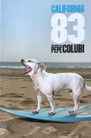 CALIFORNIA 83 | 9788467028720 | PEPE COLUBI