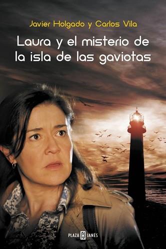 LAURA Y EL MISTERIO DE LA ISLA DE LAS GAVIOTAS | 9788401342332 | HOLGADO,JAVIER/VILA,CARLOS