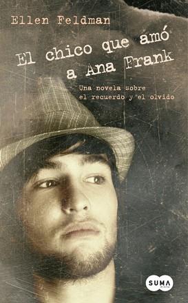 EL CHICO QUE AMO A ANA FRANK | 9788483651193 | FELDMAN, ELLEN