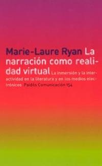 NARRACION COMO REALIDAD VIRTUAL, L : LA INMERSION Y LA INTER | 9788449315725 | RYAN, MARIE-LAURE