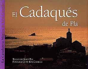 CADAQUES DE PLA, EL. JOSEP PLA'S CADAQUES | 9788426129925 | PLA, JOSEP