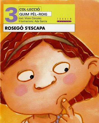 ROSEGO S'ESCAPA | 9788481313444 | CORCOLES, VICEN/ GARCIA, ADA
