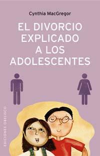 DIVORCIO EXPLICADO ADOLESCENTES | 9788497772921 | MACGREGOR, CYNTHIA