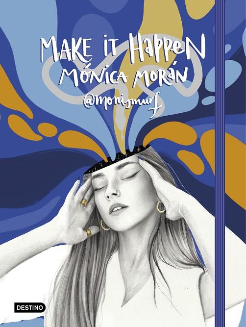 MAKE IT HAPPEN (MONISMURF) | 9788408234333 | MORÁN, MÓNICA