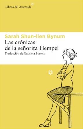 CRÓNICAS DE LA SEÑORITA HEMPEL | 9788492663477 | SHUN-LIEN BYNUM, SARAH